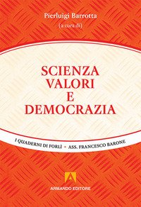 Scienza, valori e democrazia
