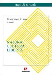 Natura, cultura, libertà