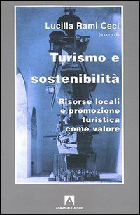 Turismo e sostenibilità. Risorse locali e promozione turistica come valore
