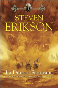 La dimora fantasma. La caduta di Malazan