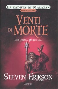 Venti di morte. La caduta di Malazan. Vol. 7/1