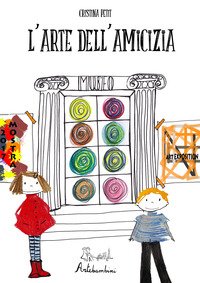 L'arte dell'amicizia