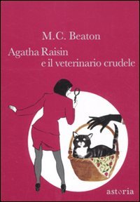 Agatha Raisin e il veterinario crudele
