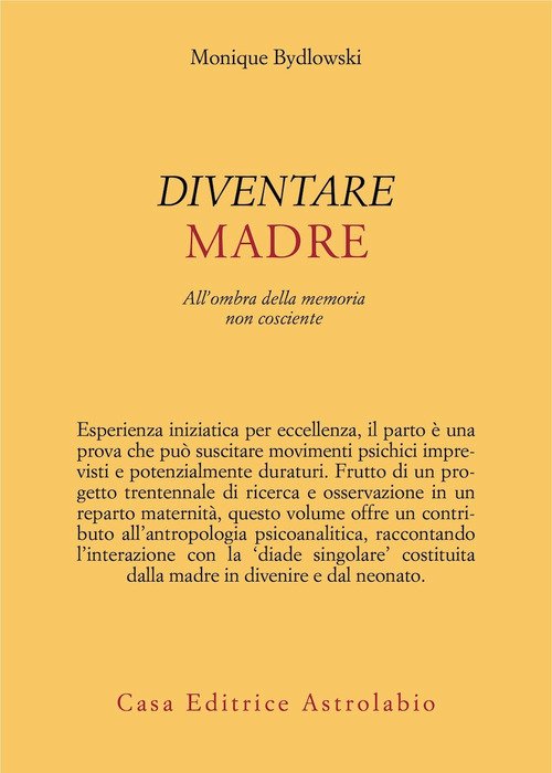 Diventare madre. All'ombra della memoria non cosciente