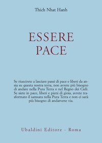 Essere pace. Con il cuore della comprensione e la meditazione camminata