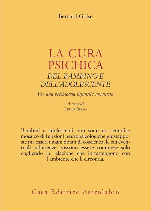 La cura psichica del bambino e dell'adolescente. Per una psichiatria infantile umanista
