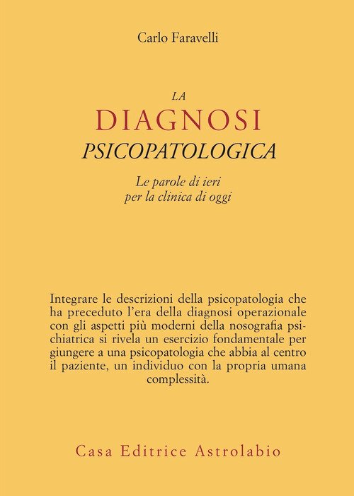 La diagnosi psicopatologica. Le parole di ieri per la clinica di oggi