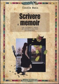 Scrivere il memoir