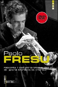 Paolo Fresu racconta il jazz attraverso la storia dei grandi trombettisti americani