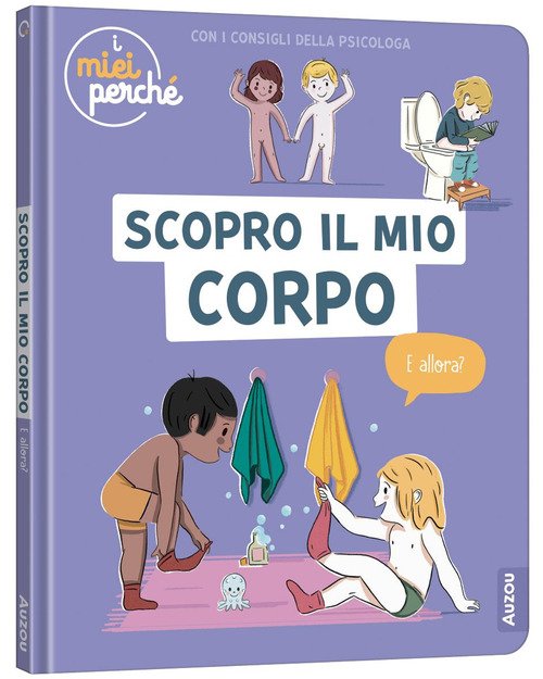 Scopro il mio corpo. I miei perché