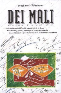 Dei Mali. Dieci racconti di narratori italiani