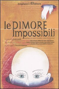 Le dimore impossibili. Antologia di poeti olandesi, tedeschi e italiani
