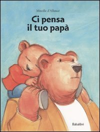 Ci pensa il tuo papà