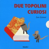 Due topolini curiosi: Cosa?-Quando?-Dove?-Chi?