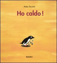 Ho caldo!