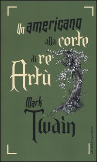Un americano alla corte di re Artù
