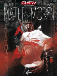Mater Morbi. Dylan Dog