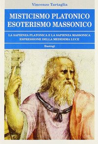 Misticismo platonico esoterismo massonico