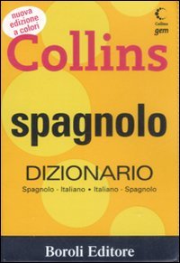 Spagnolo. Dizionario italiano-spagnolo, spagnolo-italiano
