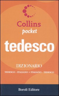 Tedesco. Dizionario tedesco-italiano, italiano-tedesco