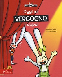 Oggi mi vergogno troppo! Toni & Tina