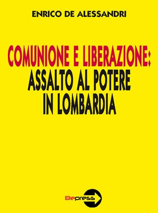 Comunione e liberazione: assalto al potere in Lombardia