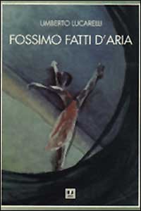 Fossimo Fatti D`aria