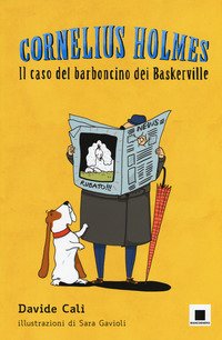 Il caso del barboncino dei Baskerville. Cornelius Holmes