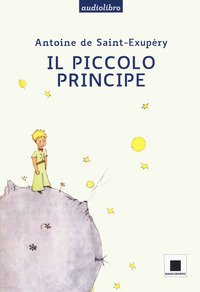 Il Piccolo Principe. Ediz. ad alta leggibilità letto da Giulio Scarpati