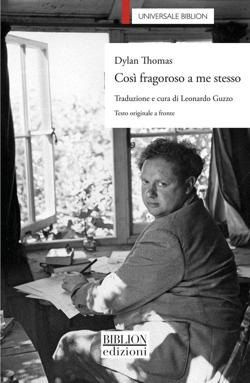 Così fragoroso a me stesso. Testo inglese a fronte