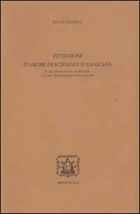 Intenzioni d'amore, di scienza e d'anarchia