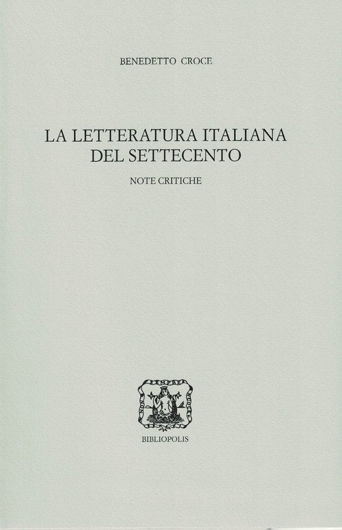 La letteratura italiana del Settecento. Note critiche