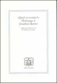 Quid est veritas? Hommage a Jonathan Barnes