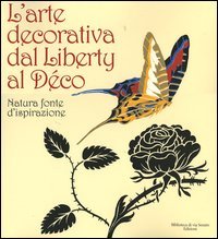 L'arte decorativa dal liberty al déco