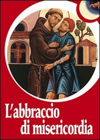 L'abbraccio di misericordia