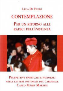 Contemplazione. Per un ritorno alle radici dell'esistenza