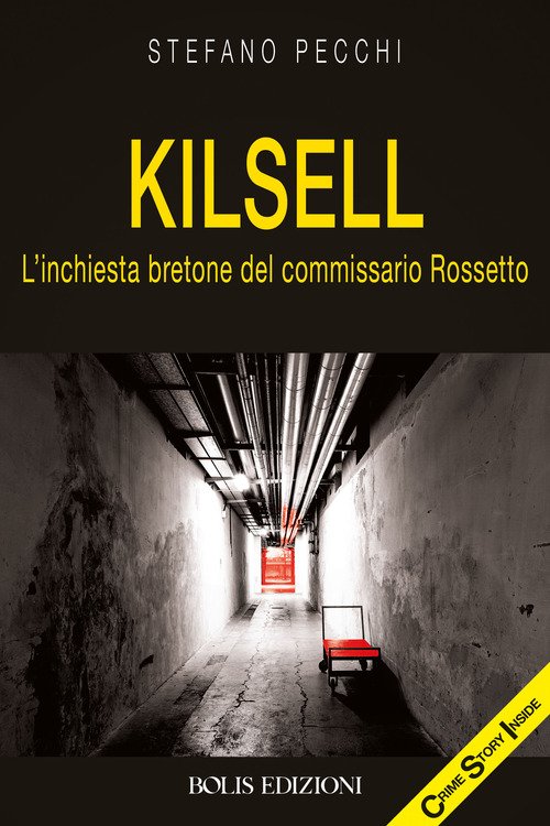 Kilsell. L'inchiesta bretone del commissario Rossetto