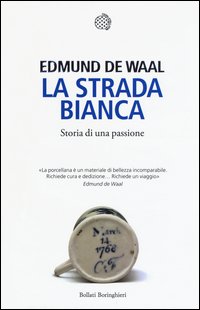 La strada bianca. Storia di una passione