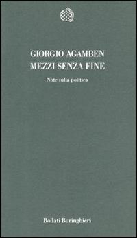 Mezzi senza fine. Note sulla politica