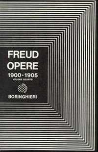 Opere. Vol. 4: Tre saggi sulla teoria sessuale e altri scritti.