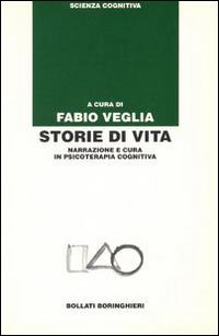 Storie di vita. Narrazione e cura in psicoterapia cognitiva
