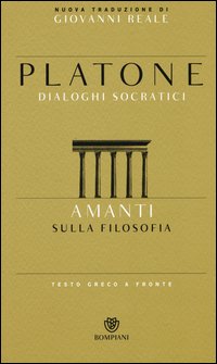Amanti. Sulla filosofia. Testo greco a fronte