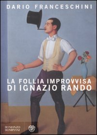 La follia improvvisa di Ignazio Rando