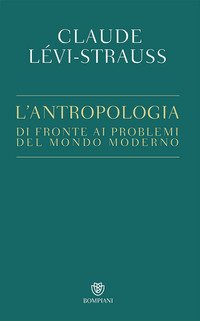 L'antropologia di fronte ai problemi del mondo moderno