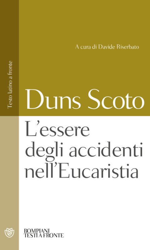 L'essere degli accidenti nell'Eucaristia. Testo latino a fronte