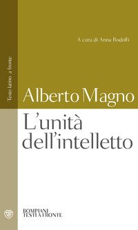 L'unità dell'intelletto. Testo latino a fronte