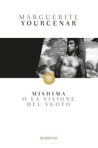 Mishima o La visione del vuoto