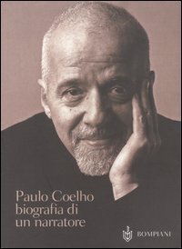 Paulo Coelho. Biografia di un narratore