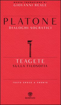 Teagete. Sulla filosofia. Testo greco a fronte
