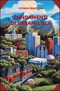 Fondamenti di urbanistica. Con CD-ROM